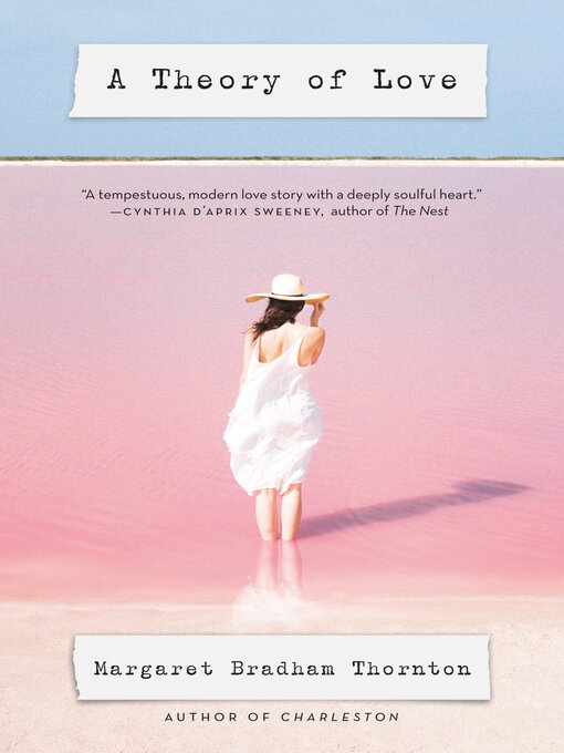 Title details for A Theory of Love by Margaret Bradham Thornton - Available